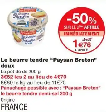 Monoprix Le beurre tendre "paysan breton" doux offre