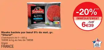 Monoprix Steaks hachés pur bœuf 5% de mat. gr. "CHARAL" offre