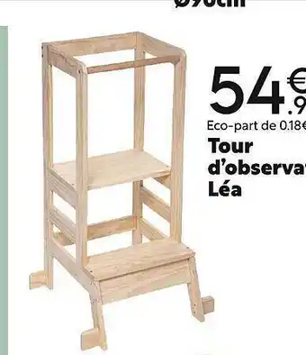 Maxi Bazar Tour d'observa léa offre