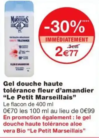 Monoprix Gel douche haute tolérance fleur d'amandier "le petit marseillais" offre