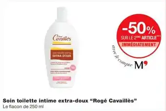 Monoprix Soin toilette intime extra-doxu "rogé cavaillès" le flacon de 250 ml offre