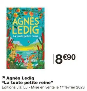 Monoprix Agnès ledig "la toute petite reine" offre
