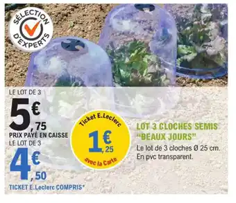 E.Leclerc Jardi Lot 3 cloches semis "beaux jours" offre