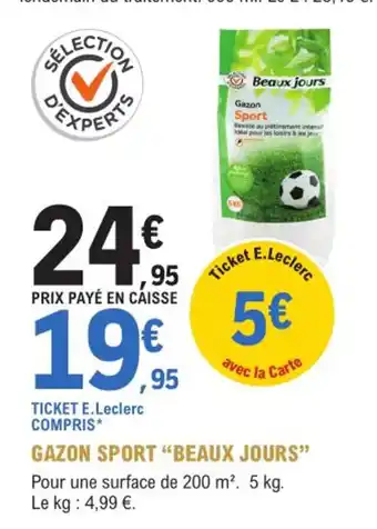 E.Leclerc Jardi Gazon sport "beaux jours" offre