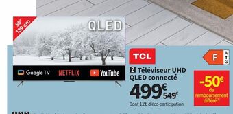 Conforama Téléviseur uhd qled connectè offre
