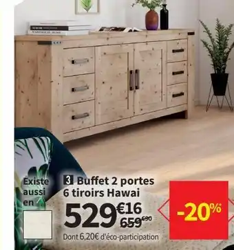 Conforama Buffet 2 oprtes 6 tiroirs hawai offre