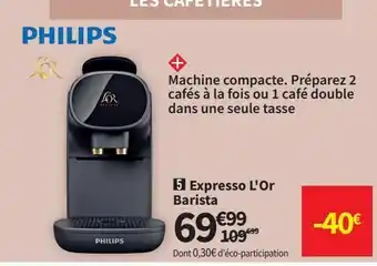 Conforama Expresso l´or barista offre