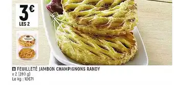 Spar Feuilleté jambon champignons randy offre