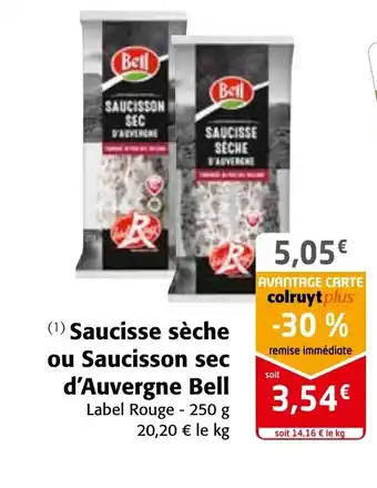 Colruyt Saucisse Seche Ou Sauisson Sec d'Auvergne Bell offre