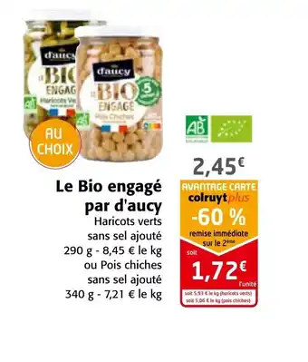 Colruyt Le Bio Engage Par d'Aucy offre