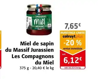 Colruyt Miel de Sapin Du Massif Jurassien Les Compagnons Du Miel offre