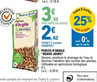 E.Leclerc Perles d'Argile Beaux Jours offre