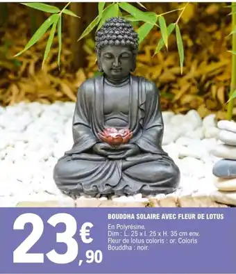 E.Leclerc Bouddha Solaire Avec Fleur de Lotus offre