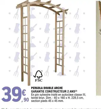 E.Leclerc Pergola Double Arche offre