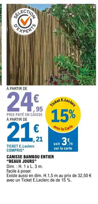 E.Leclerc Canisse Bambou Entier Beaux Jours offre