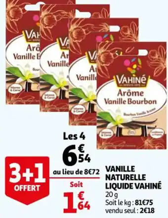 Auchan Vanille Naturelle Liquide Vahine offre