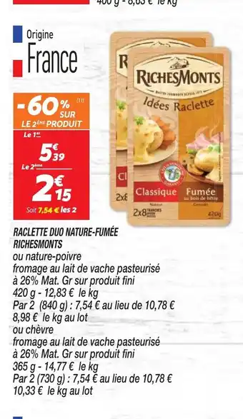 Raclette duo Nature-Fumee Richesmonts