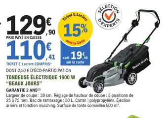 E.Leclerc Jardi Tondeuse Electrique 1600w Beaux Jours offre
