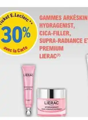 E.Leclerc Parapharmacie Gammes arkéskin hydragenist, cica-filler, supra-radiance et premium lierac offre