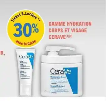 E.Leclerc Parapharmacie Gamme hydration corps et visage cerave offre