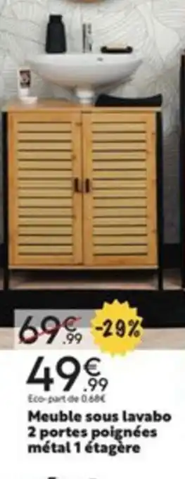 Maxi Bazar Meuble Sous Lavabo 2 Portes Poignées Métal 1 étagére offre