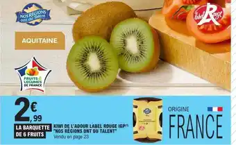 E.Leclerc Kiwi de l'adour label rouge igp offre