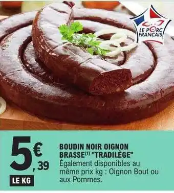 E.Leclerc Boudin noir oignon brasse offre