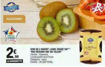 E.Leclerc Kiwi de l'adour label rouge igp offre
