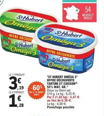 E.Leclerc Offre "st hubert oméga 3" offre découverte tartine et cuisson 52% mat. gr. chez e leclerc offre