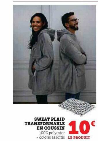 Hyper U Sweat plaid transformable en coussin offre