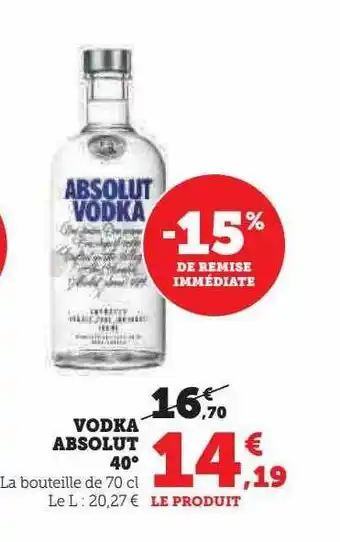 Hyper U Vodka absolut 40° offre