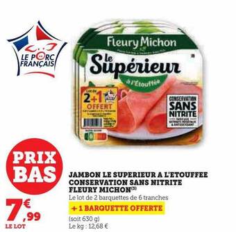 Hyper U Jambon le supérieur à l'étouffée conservation sans nitrite fleury michon offre