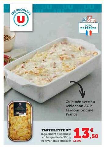 Hyper U Tartiflette u offre