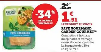 Super U Pavé gourmand garden gourmet offre