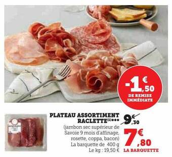 Super U Plateau assortiment raclette offre