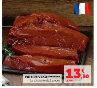 Super U Foie de veau offre