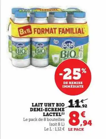 Super U Lait uht bio demi-écrémé lactel offre