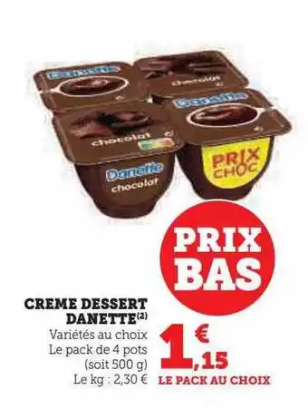 Super U Crème dessert danette offre