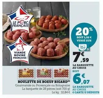 Super U Boulette de bœuf bigard offre