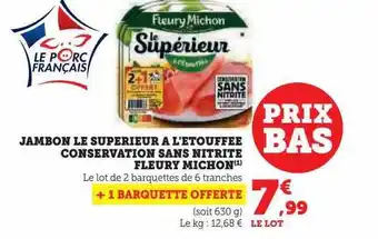 U Express Jambon le supérieur à l'étouffée conservation sans nitrite fleury michon offre