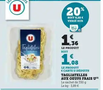 U Express Tagliatelles aux œufs frais u offre