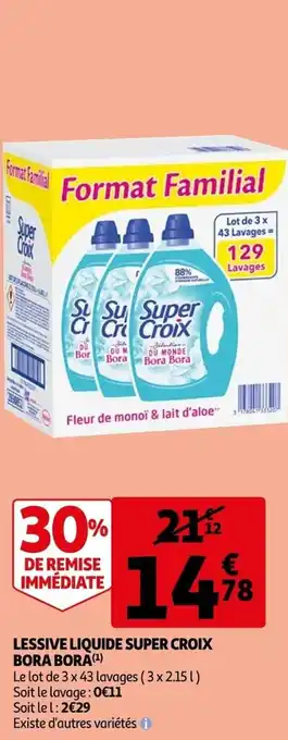 Auchan Lessive liquide super croix bora bora offre