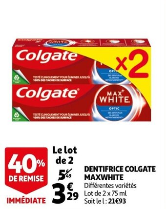 Auchan Dentifrice colgate maxwhite offre