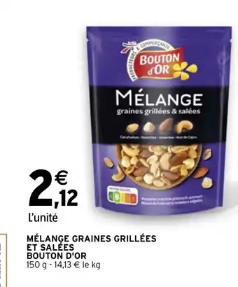 Intermarché Mélange Graines Grillées et Salées Bouton D'Or offre
