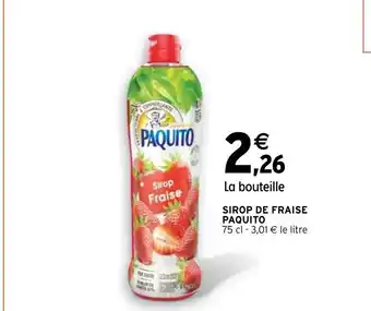 Intermarché Sirop de Fraise Paquito offre