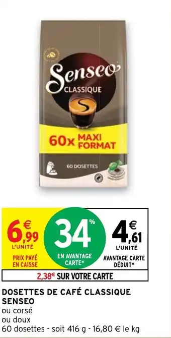 Intermarché Dosettes de Café Classique Senseo offre