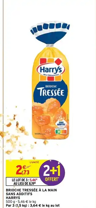 Intermarché Brioche Tressée à La Main Sans Additifs Harrys offre