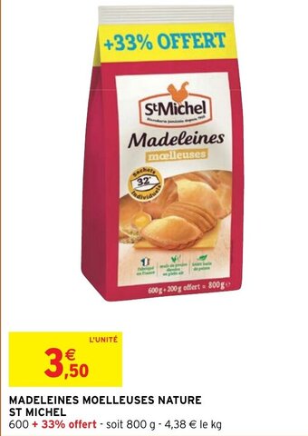 Intermarché Madeleines Moelleuses Nature St Michel offre