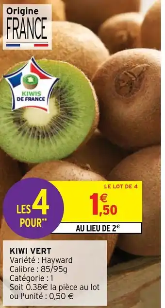 Intermarché Kiwi Vert offre