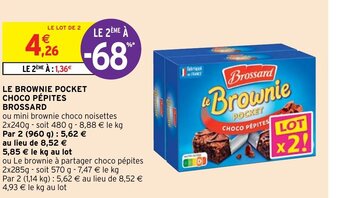 Intermarché Le Brownie Pocket Choco Pépites Brossard offre